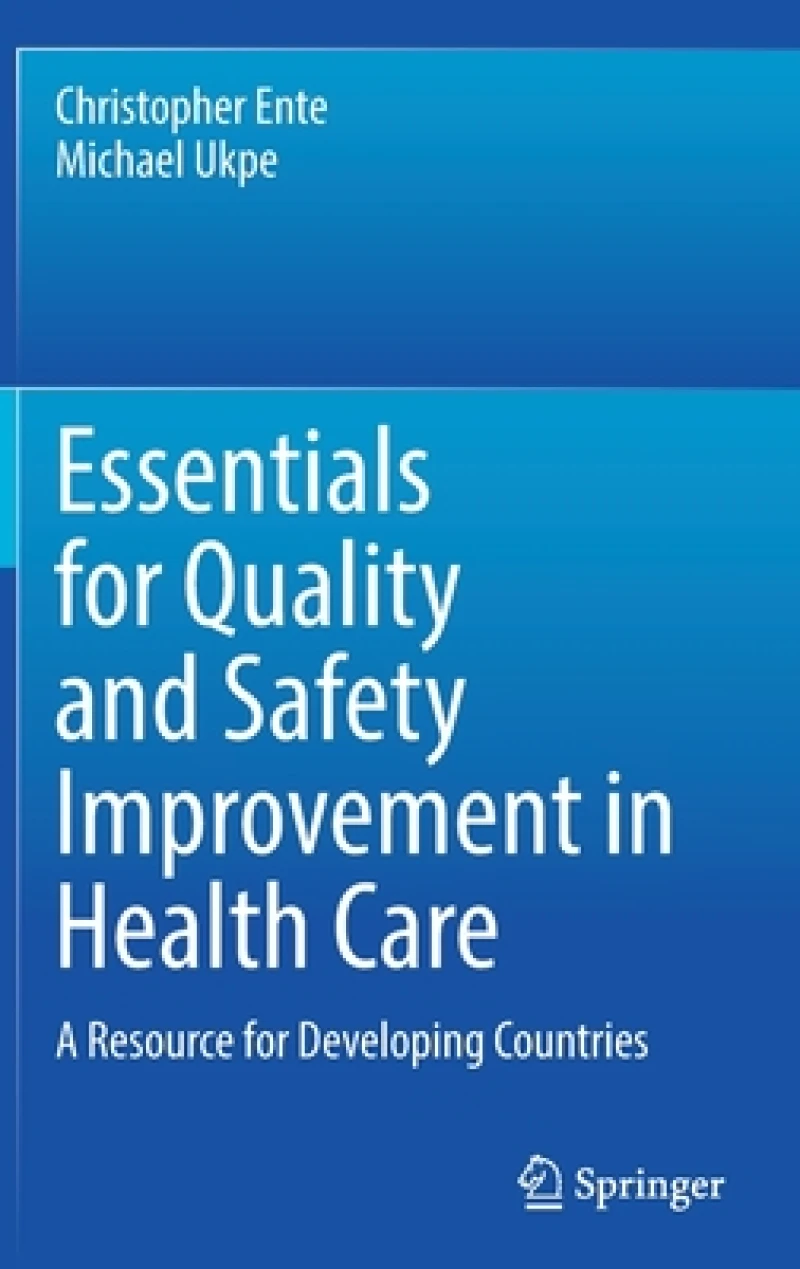 Essentials for Quality and Safety Improvement in Health Care