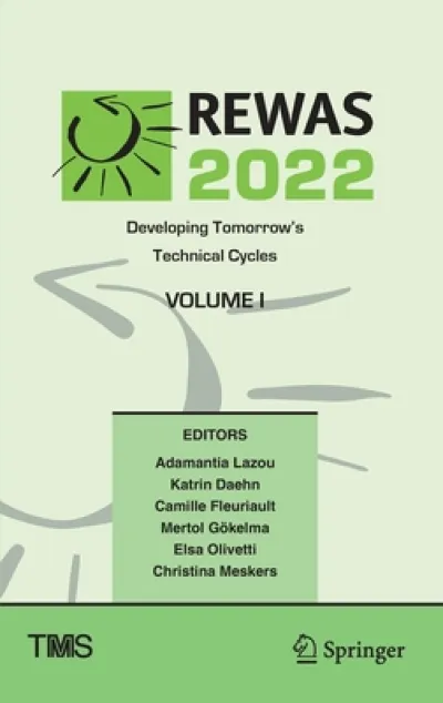 REWAS 2022: Developing Tomorrow’s Technical Cycles (Volume I)
