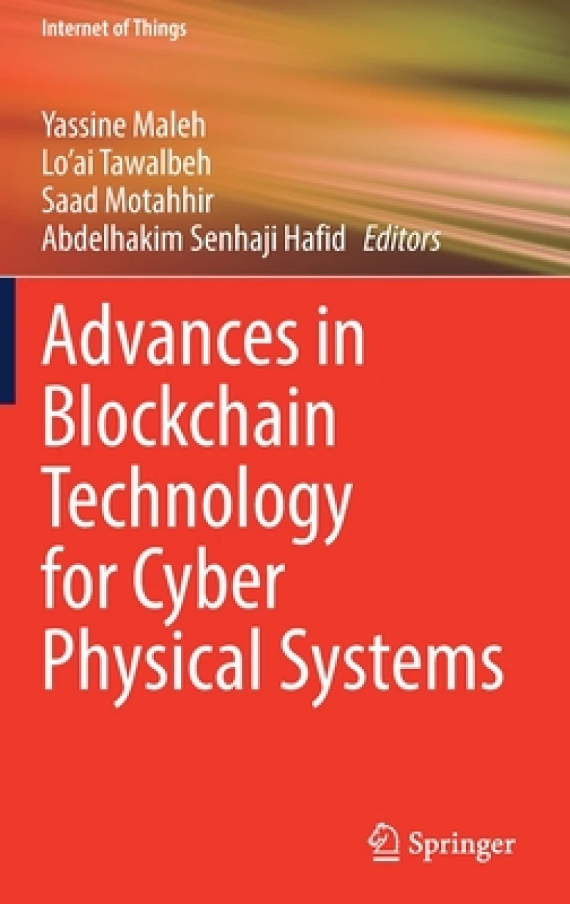 Advances in Blockchain Technology for Cyber Physical Systems