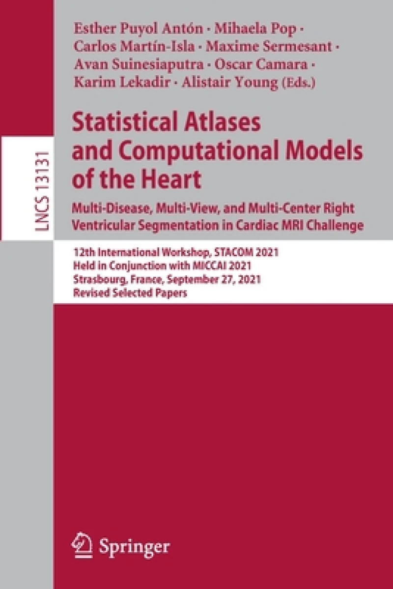 Statistical Atlases and Computational Models of the Heart. Multi-Disease, Multi-View, and Multi-Center Right Ventricular Segmentation in Cardiac MRI Challenge