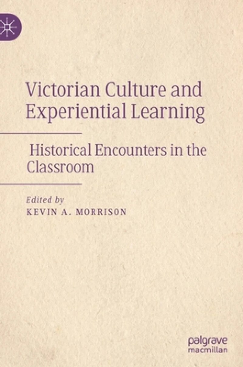 Victorian Culture and Experiential Learning