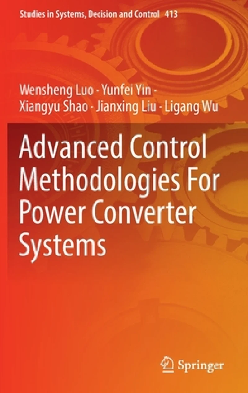 Advanced Control Methodologies For Power Converter Systems