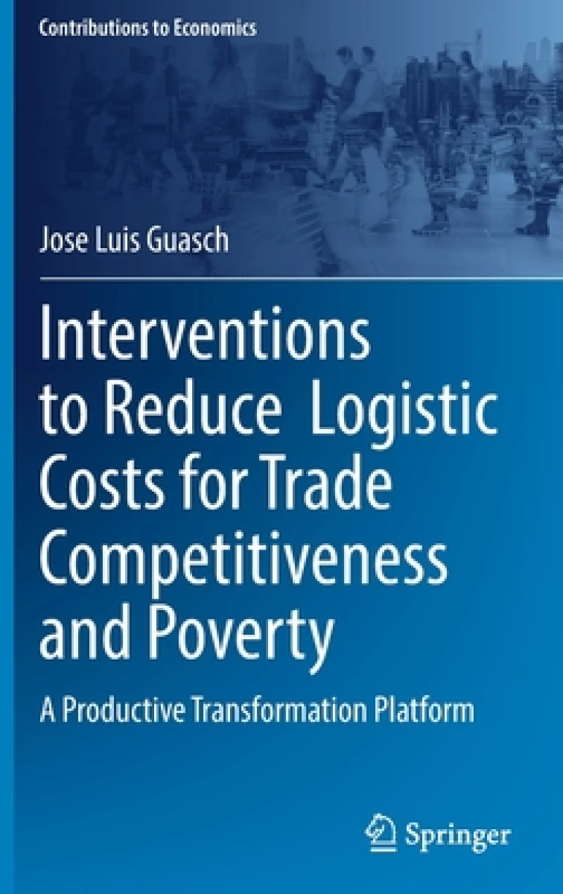 Interventions to Reduce  Logistic Costs for Trade Competitiveness and Poverty