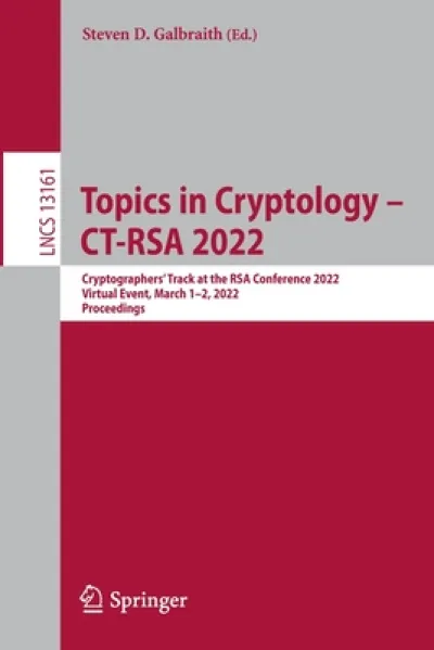 Topics in Cryptology – CT-RSA 2022