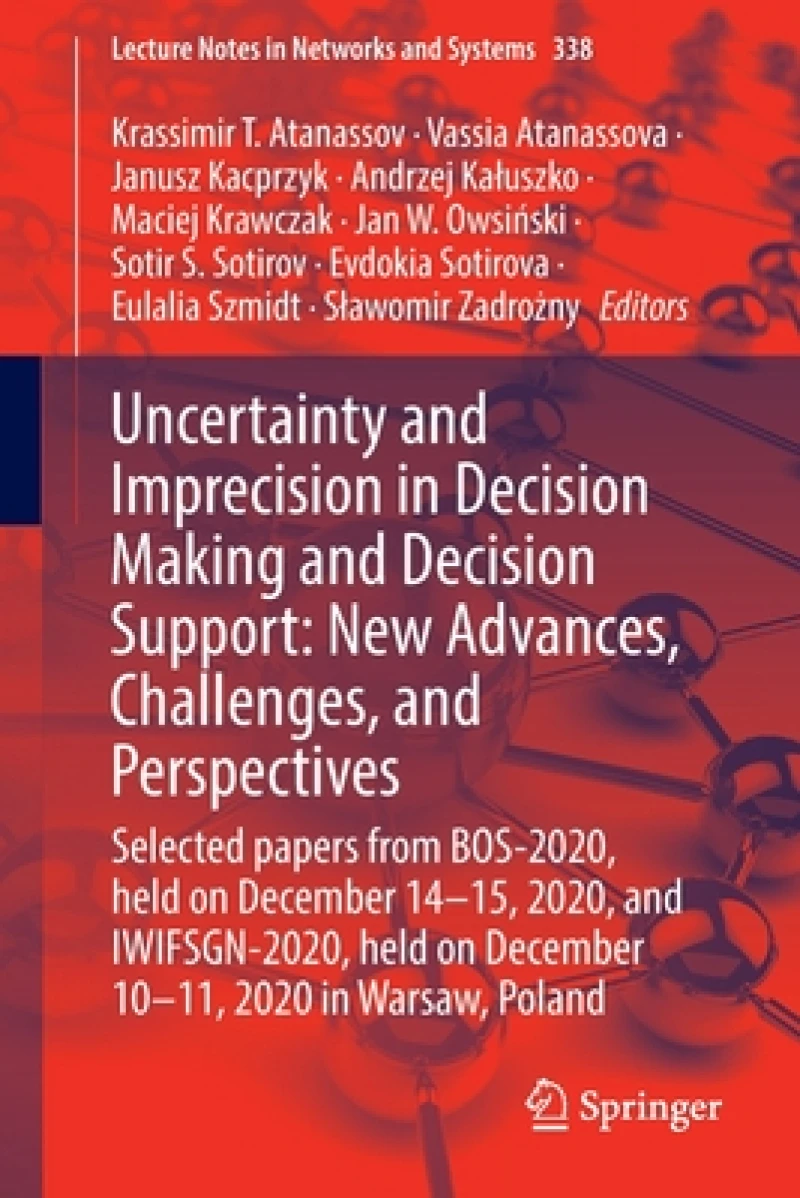 Uncertainty and Imprecision in Decision Making and Decision Support: New Advances, Challenges, and Perspectives