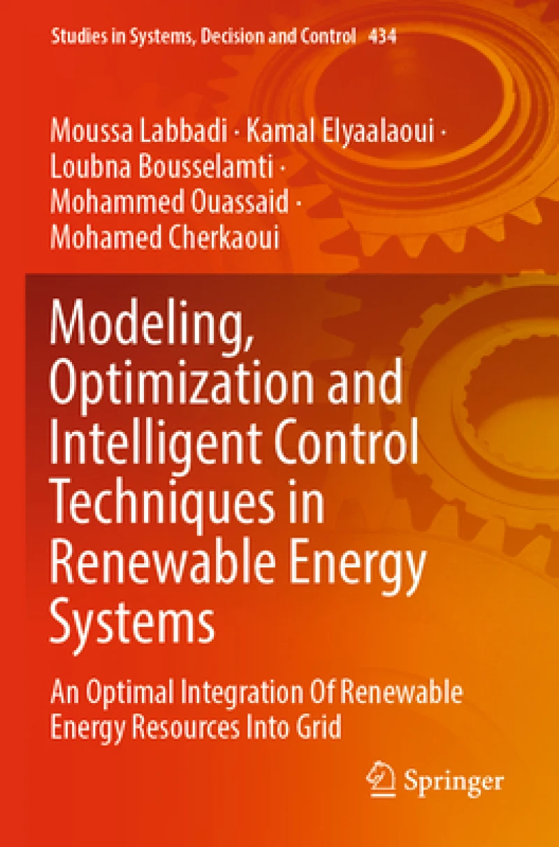 Modeling, Optimization and Intelligent Control Techniques in Renewable Energy Systems