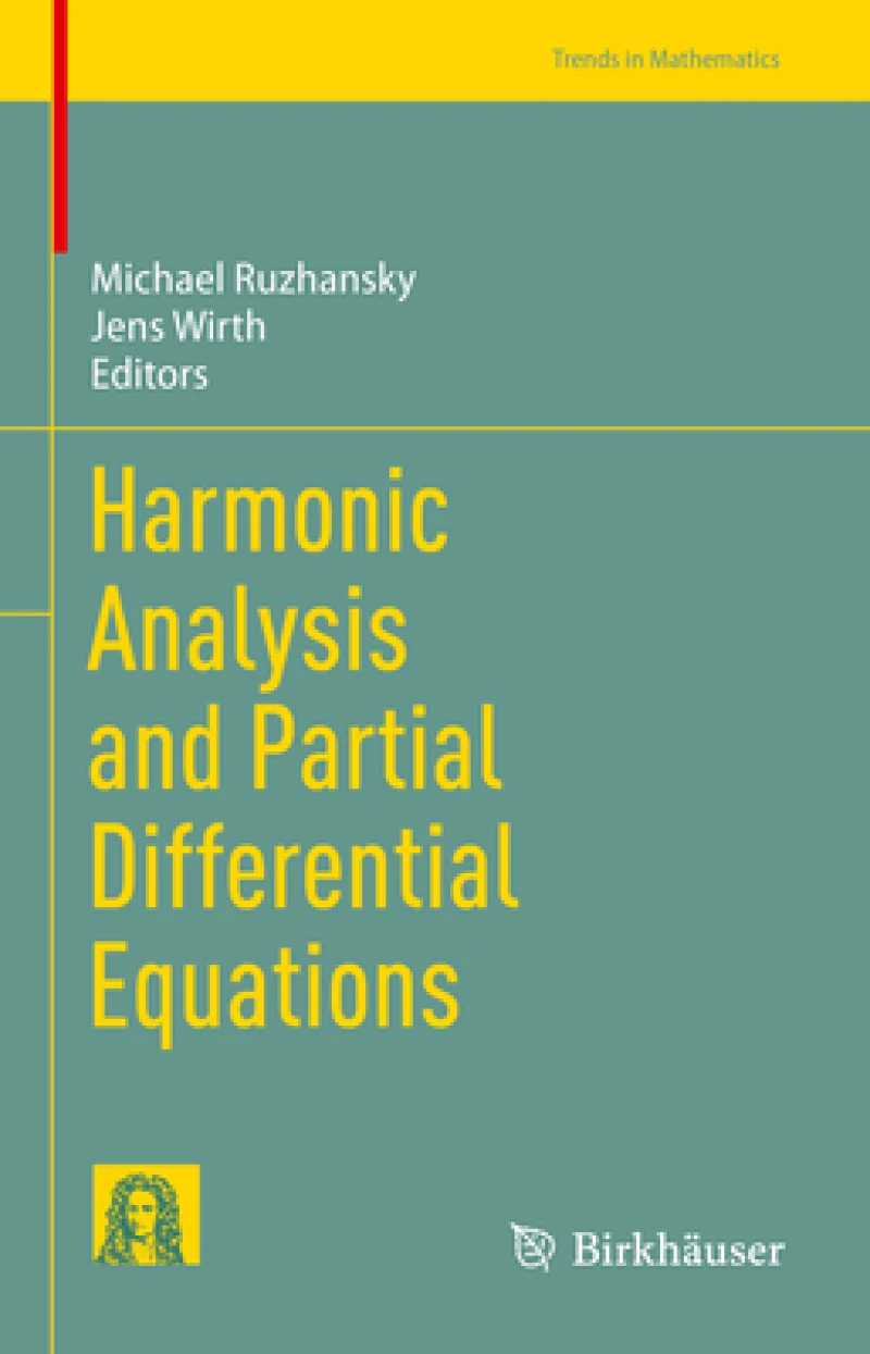 Harmonic Analysis and Partial Differential Equations