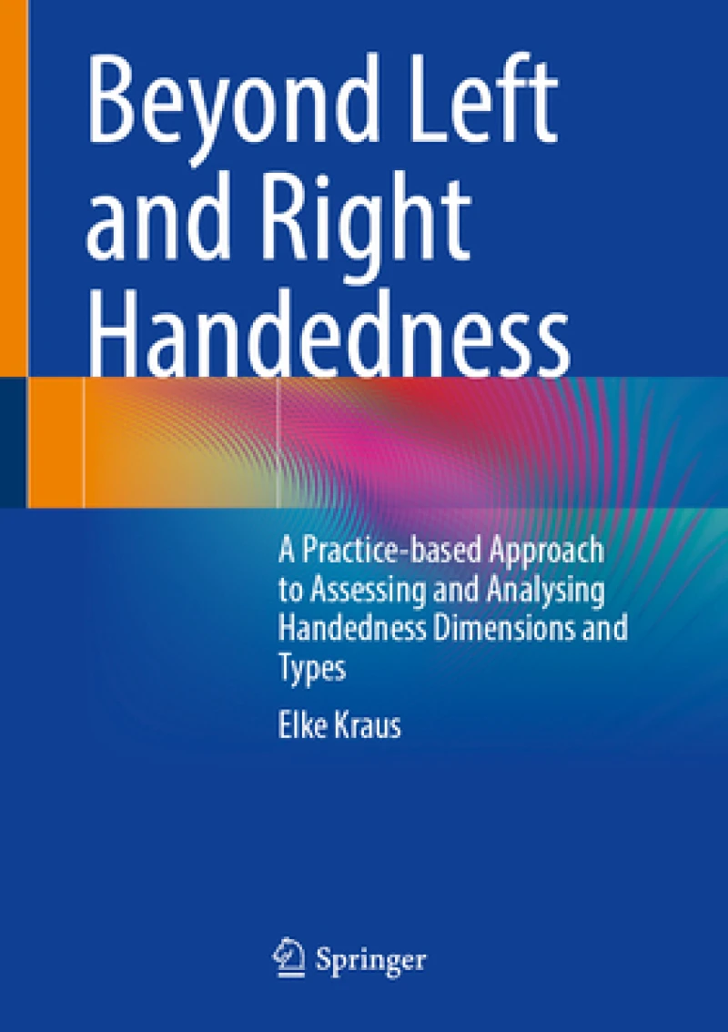 Beyond Left and Right Handedness