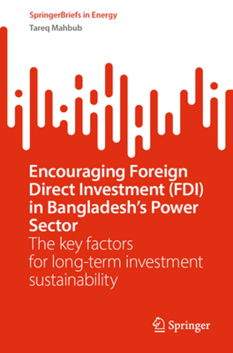Encouraging Foreign Direct Investment (FDI) in Bangladesh’s Power Sector