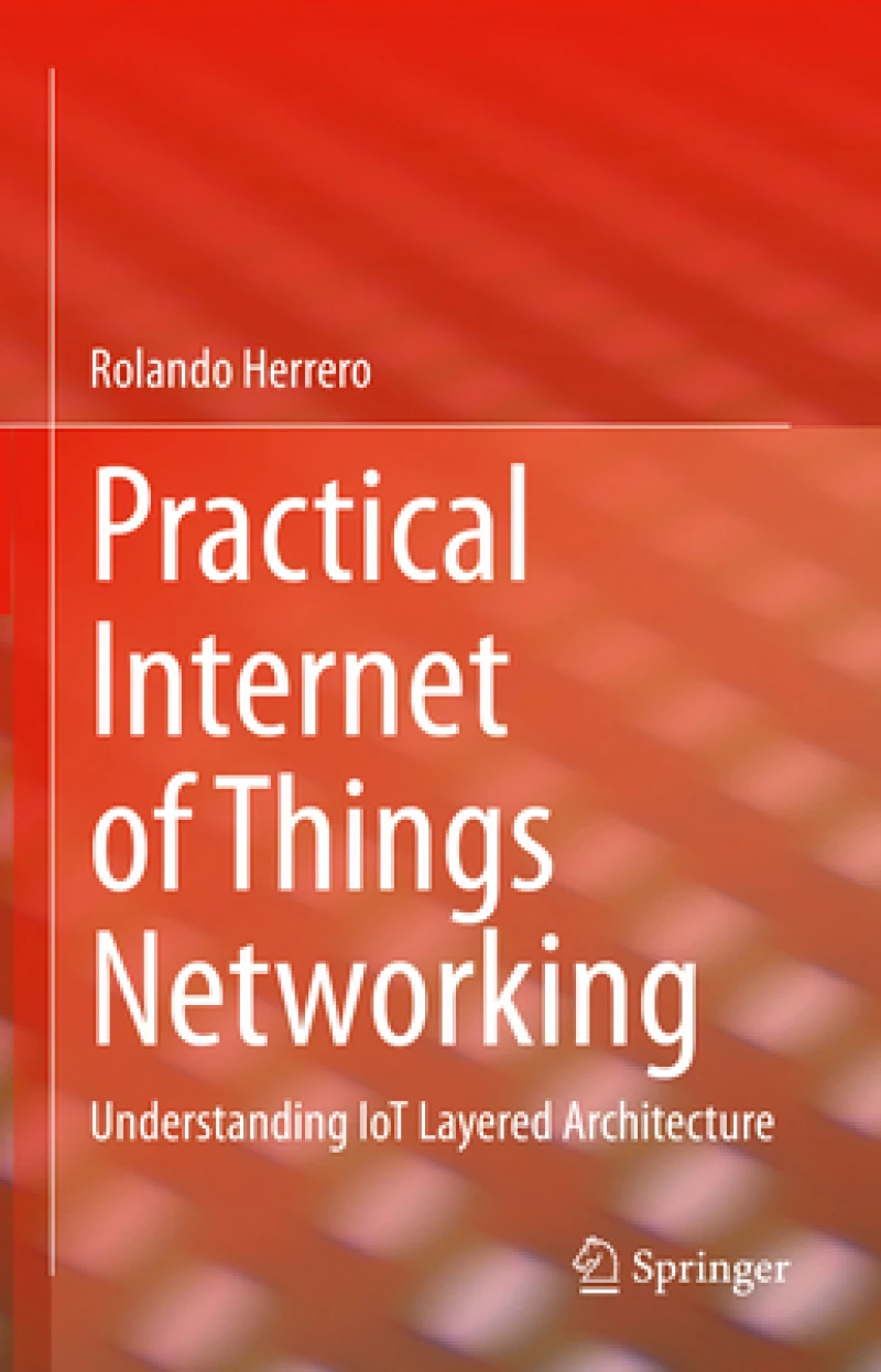 Practical Internet of Things Networking