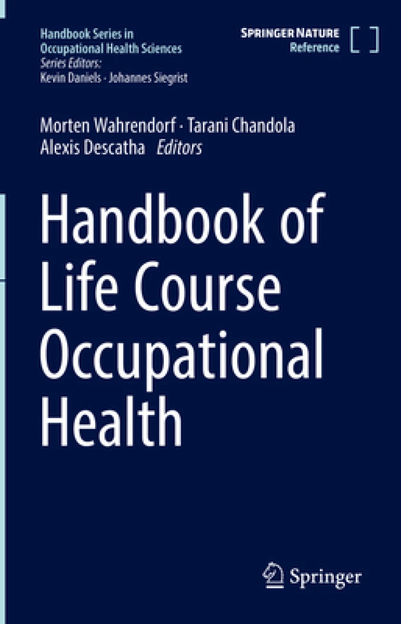 Handbook of Life Course Occupational Health