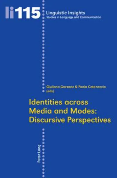Identities across Media and Modes: Discursive Perspectives