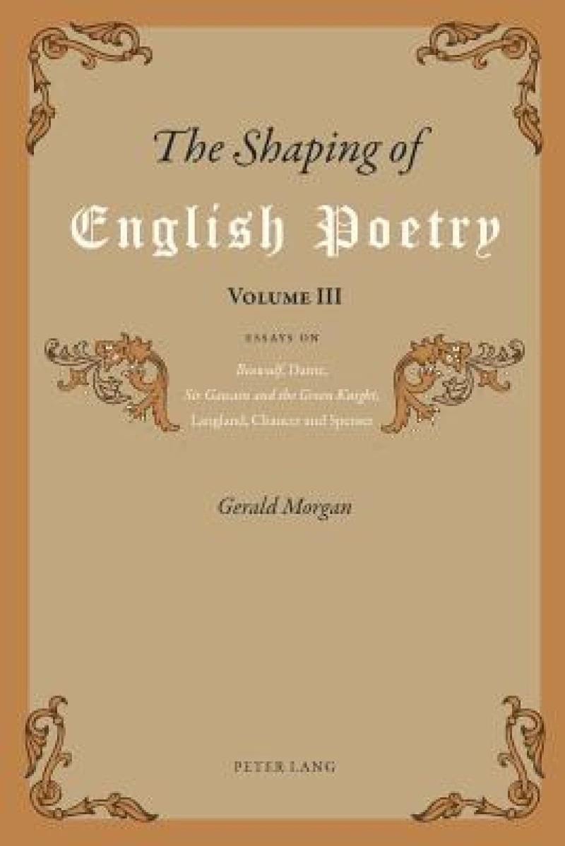 The Shaping of English Poetry- Volume III