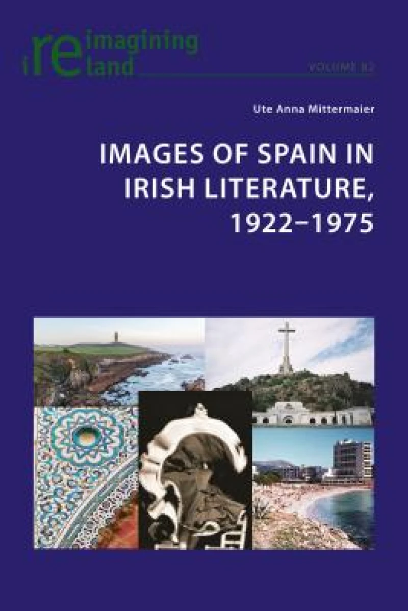 Images of Spain in Irish Literature, 1922–1975