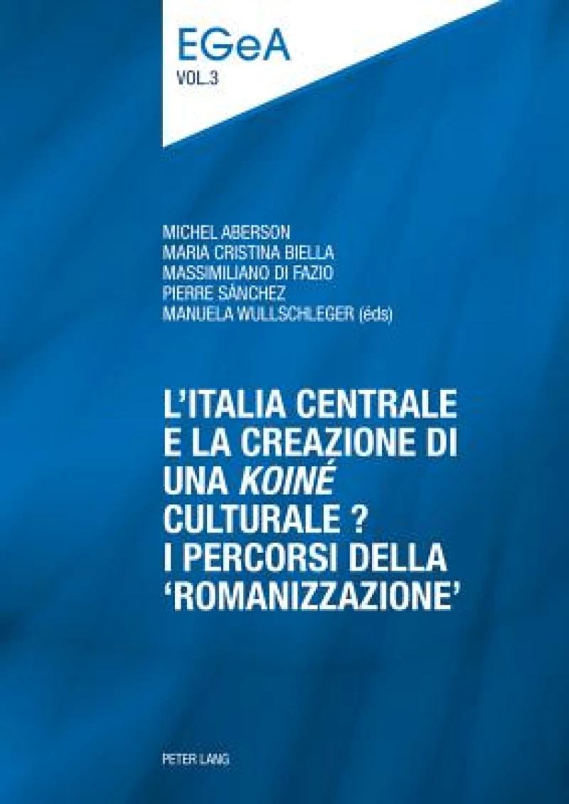 L’Italia centrale e la creazione di una «koine» culturale?