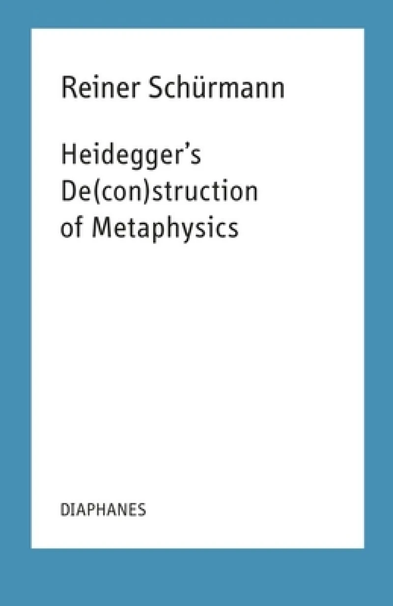Heidegger`s De(con)struction of Metaphysics