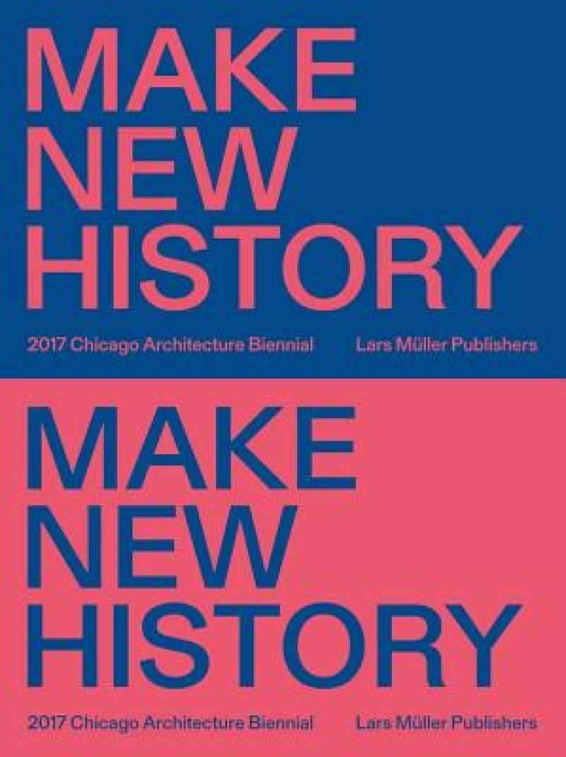 Chicago Architecture Biennial 2017