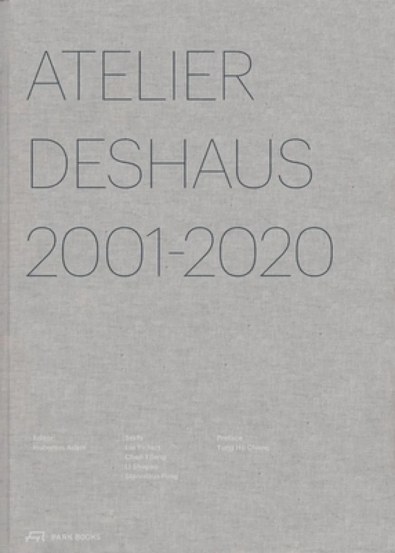 Atelier Deshaus 2001–2020