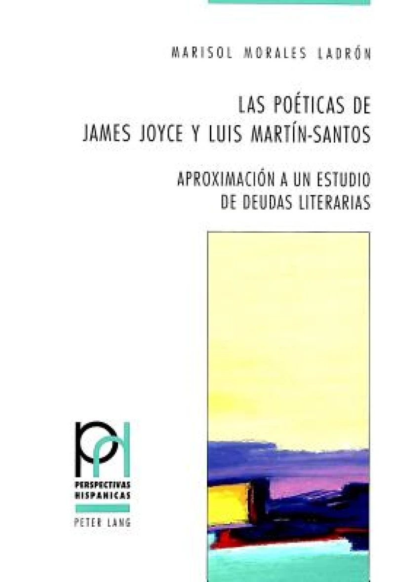 Las Poeticas de James Joyce Y Luis Martin-Santos