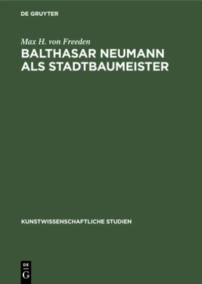Balthasar Neumann Als Stadtbaumeister