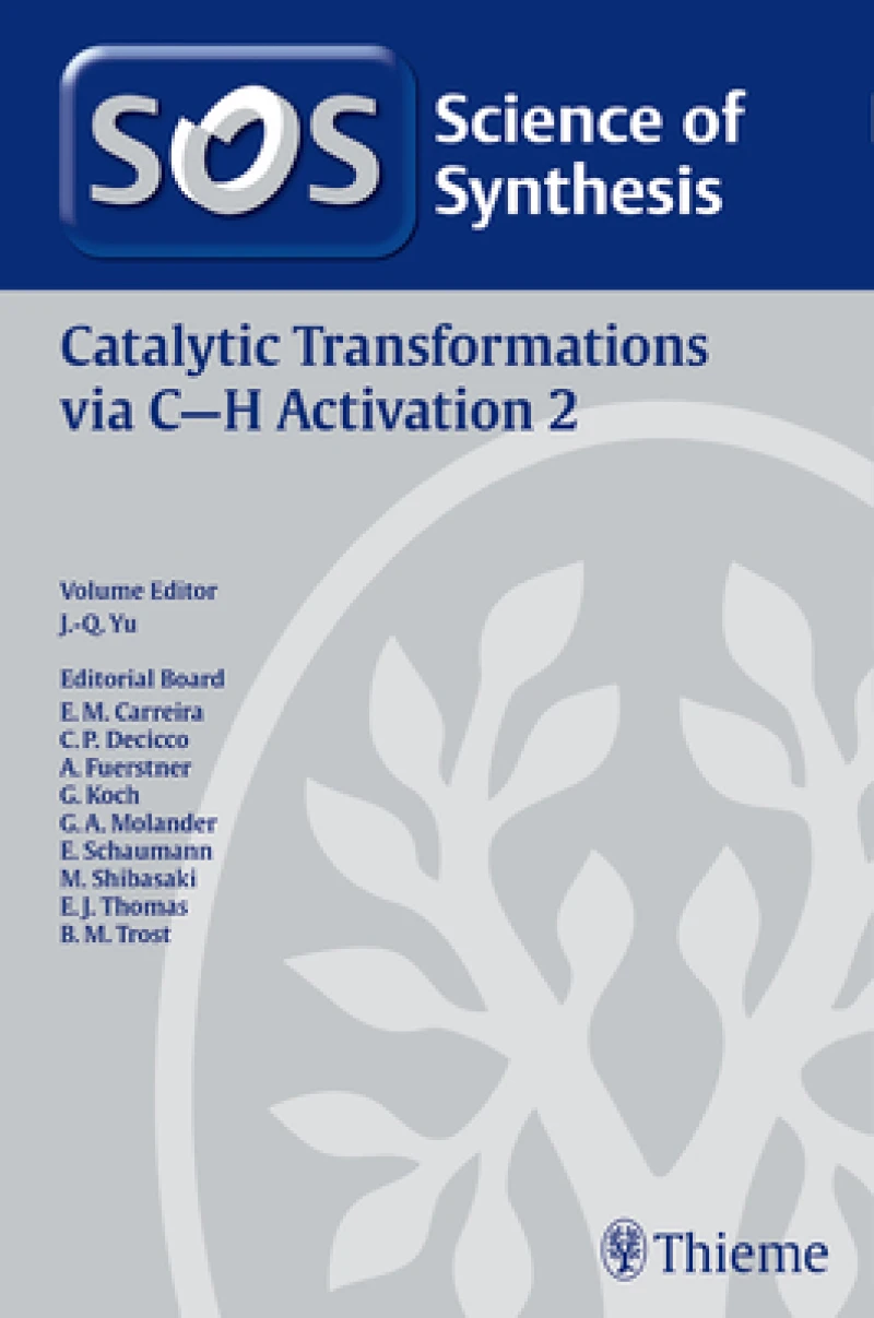Science of Synthesis: Catalytic Transformations Via C-H Activation Vol. 2