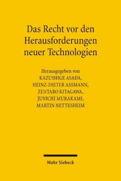 Das Recht vor den Herausforderungen neuer Technologien