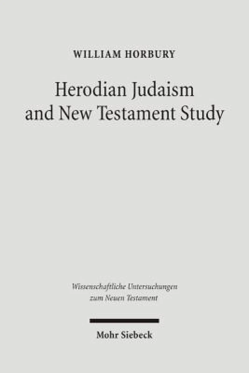 Herodian Judaism and New Testament Study