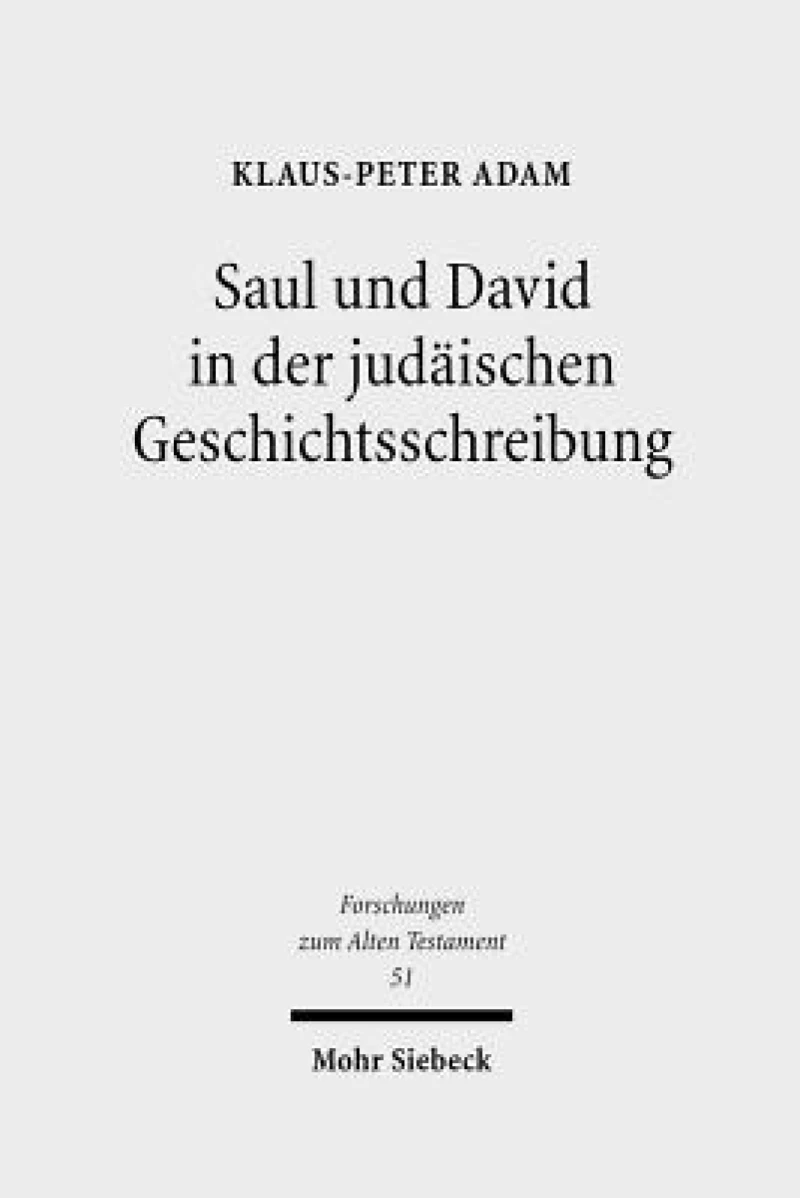 Saul und David in der judaischen Geschichtsschreibung