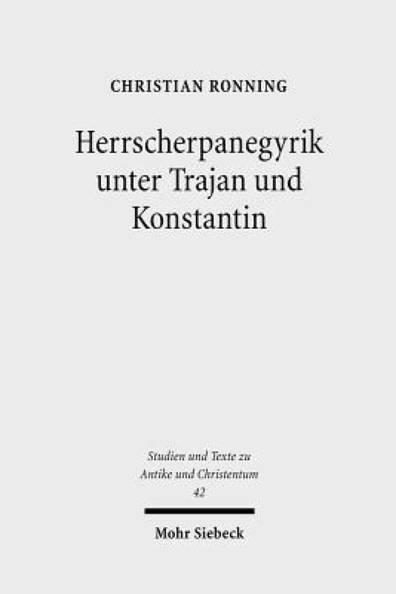 Herrscherpanegyrik unter Trajan und Konstantin