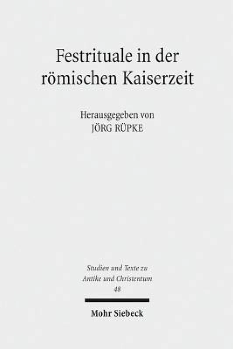 Festrituale in der romischen Kaiserzeit