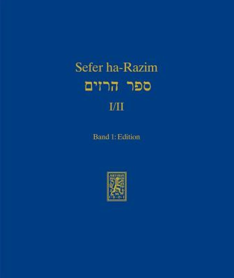 Sefer ha-Razim I und II - Das Buch der Geheimnisse I und II