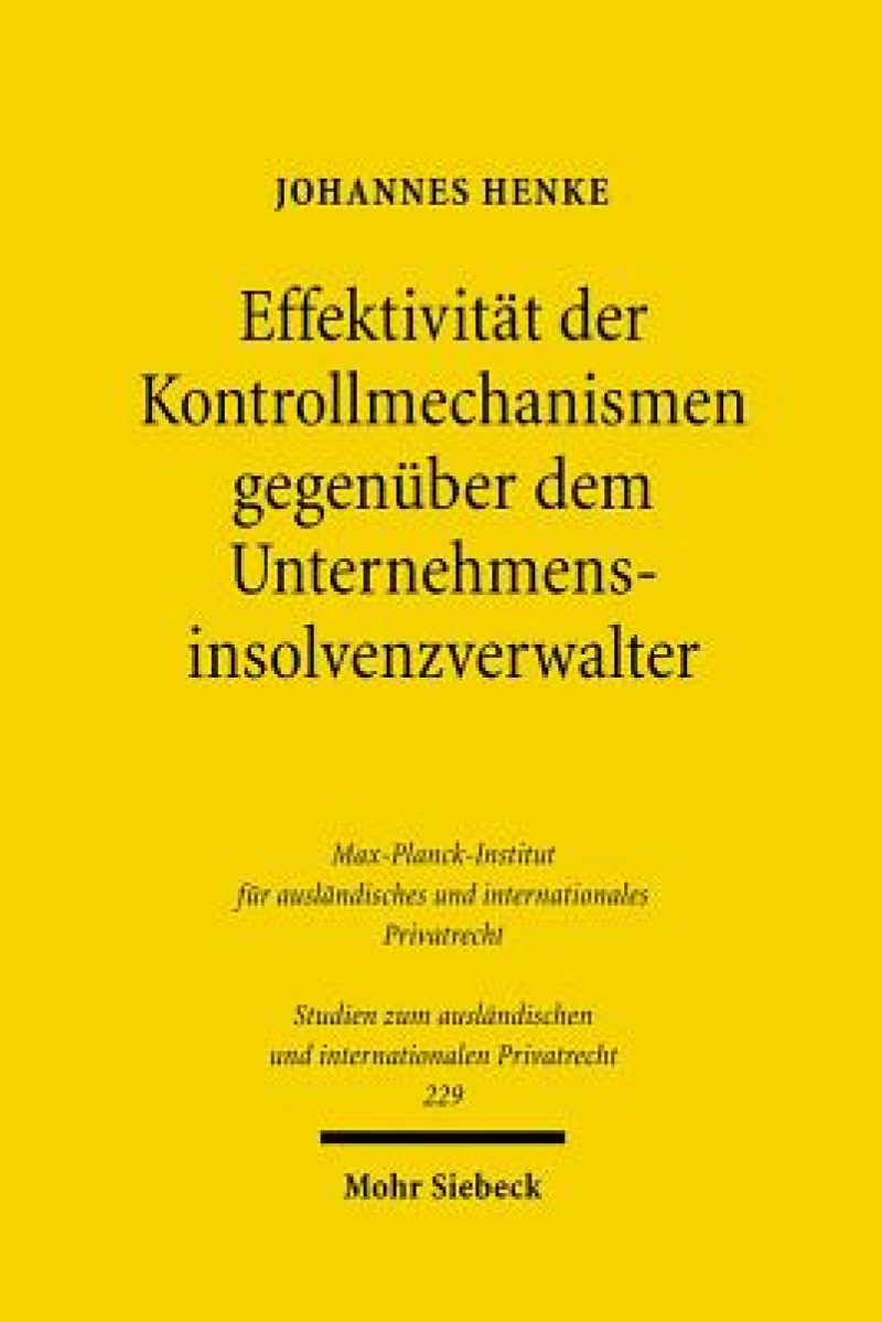 Effektivitat der Kontrollmechanismen gegenuber dem Unternehmensinsolvenzverwalter