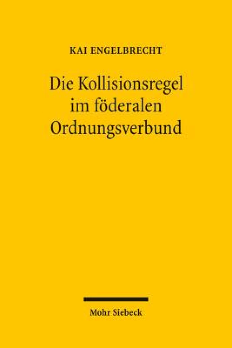 Die Kollisionsregel im foderalen Ordnungsverbund