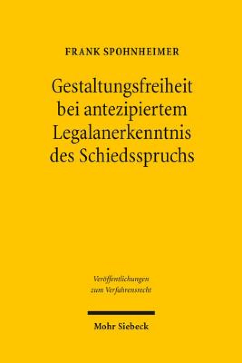 Gestaltungsfreiheit bei antezipiertem Legalanerkenntnis des Schiedsspruchs