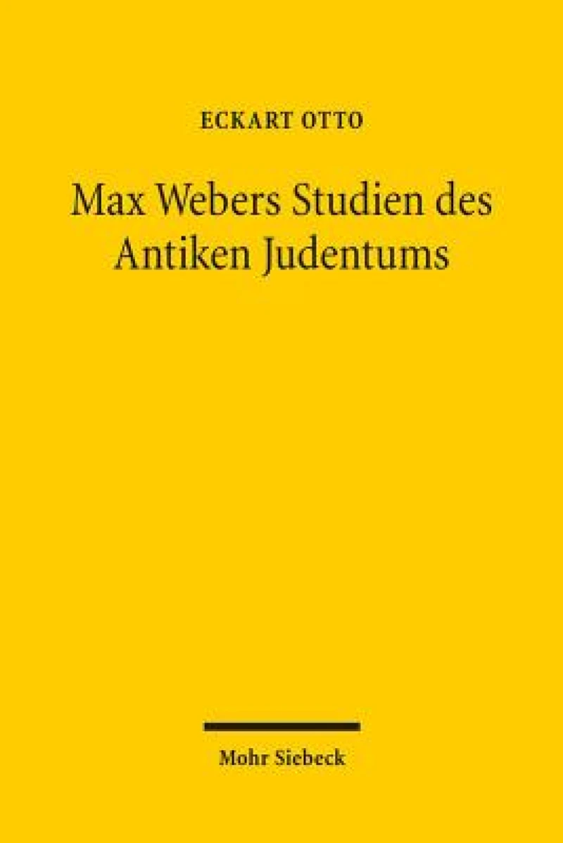 Max Webers Studien des Antiken Judentums