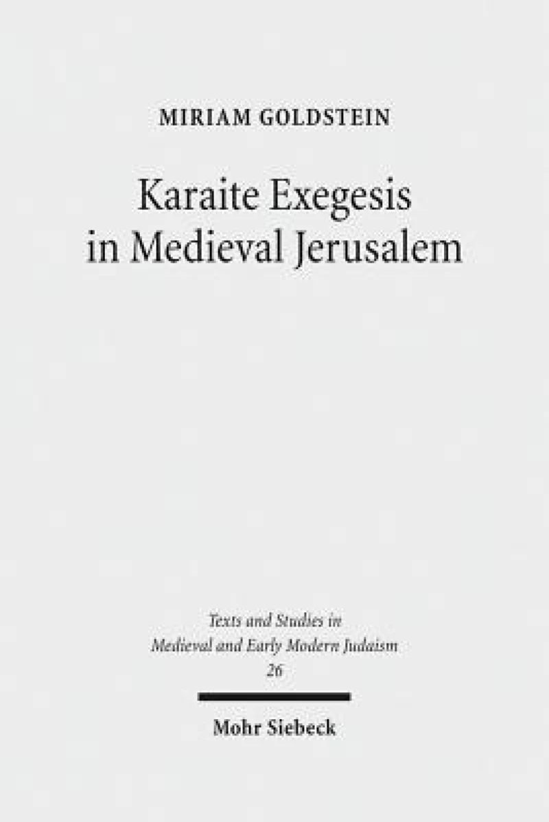 Karaite Exegesis in Medieval Jerusalem