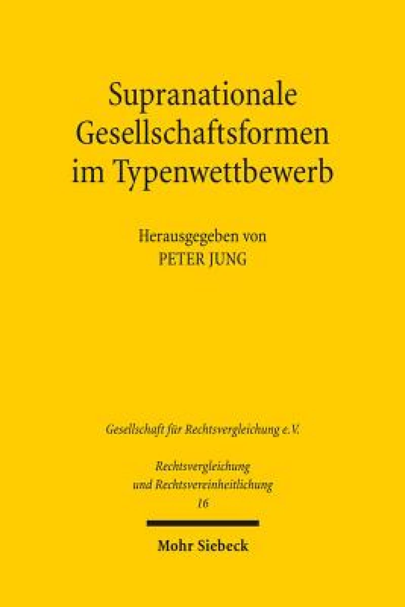 Supranationale Gesellschaftsformen im Typenwettbewerb