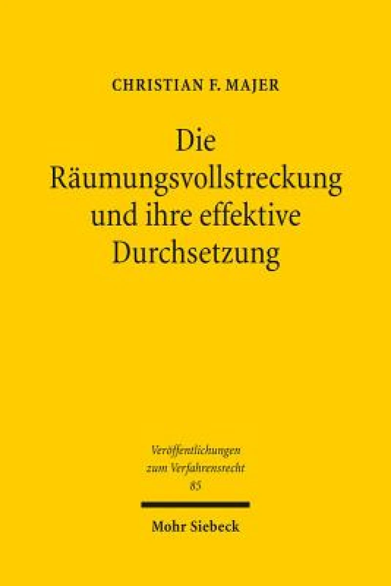 Die Raumungsvollstreckung und ihre effektive Durchsetzung