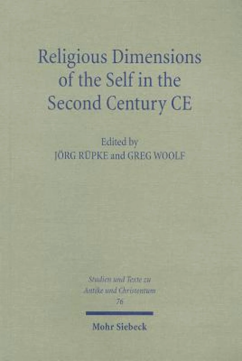 Religious Dimensions of the Self in the Second Century CE