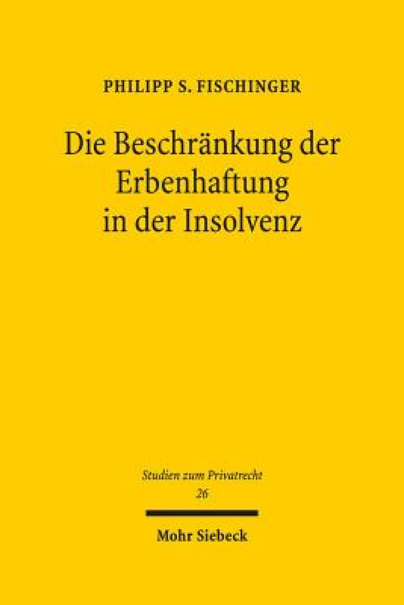 Die Beschrankung der Erbenhaftung in der Insolvenz