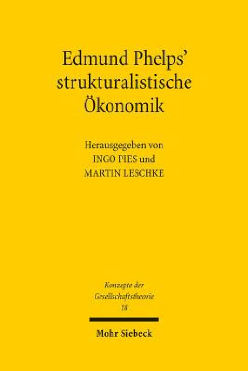 Edmund Phelps' strukturalistische Okonomik