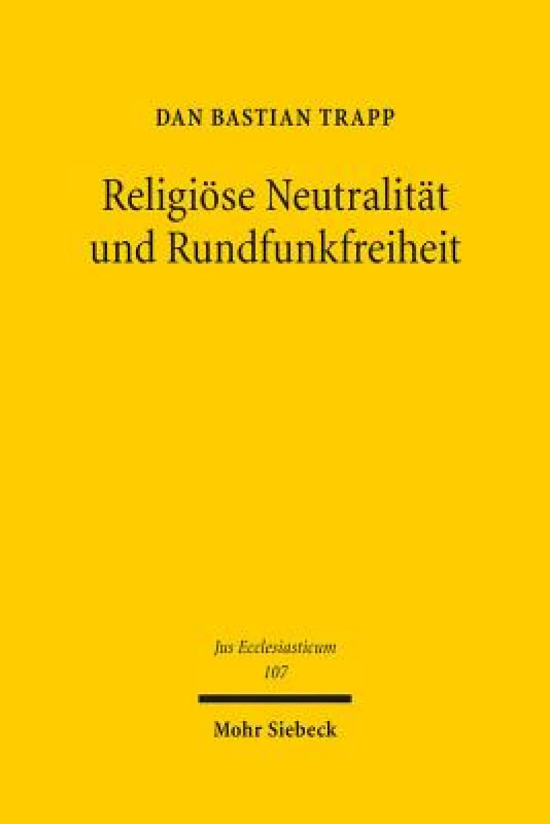 Religiose Neutralitat und Rundfunkfreiheit