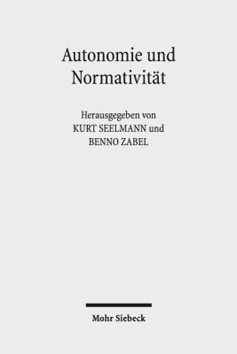 Autonomie und Normativitat