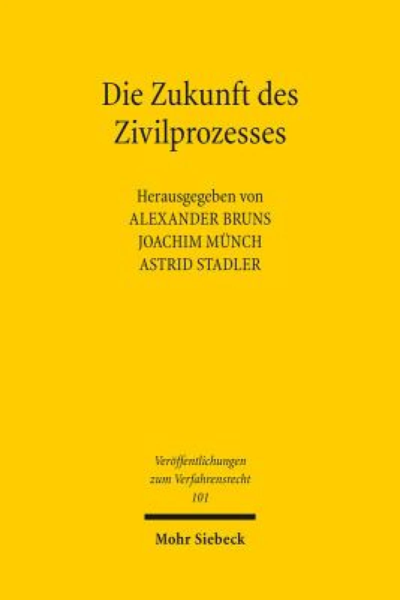 Die Zukunft des Zivilprozesses