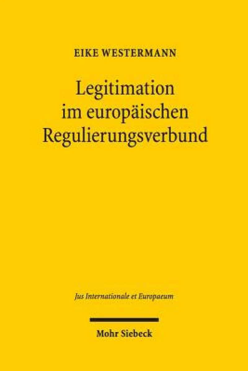 Legitimation im europaischen Regulierungsverbund