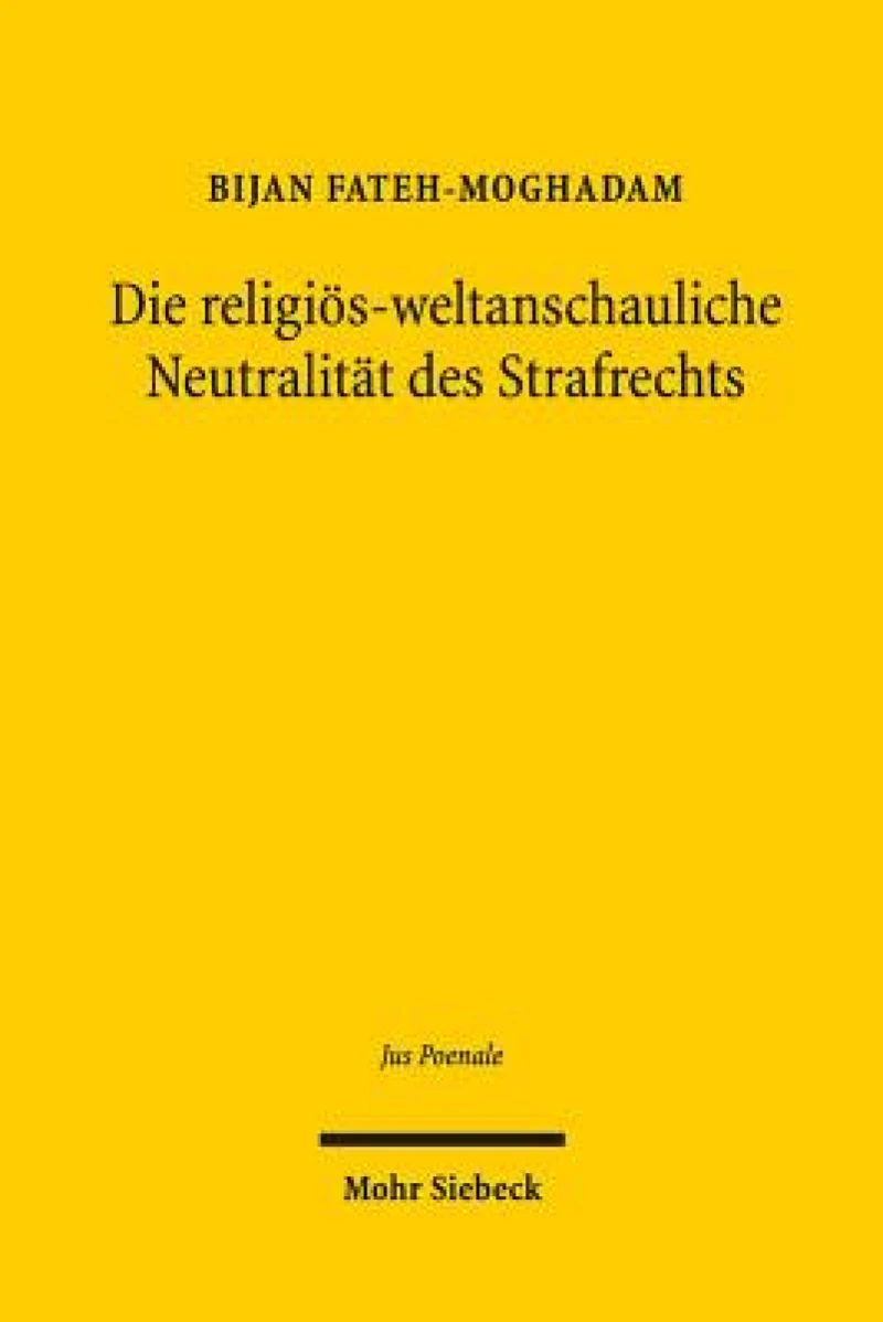 Die religios-weltanschauliche Neutralitat des Strafrechts