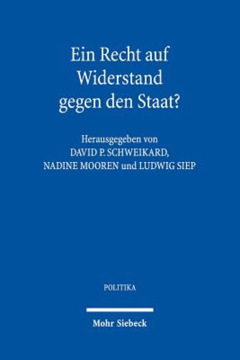 Ein Recht auf Widerstand gegen den Staat?