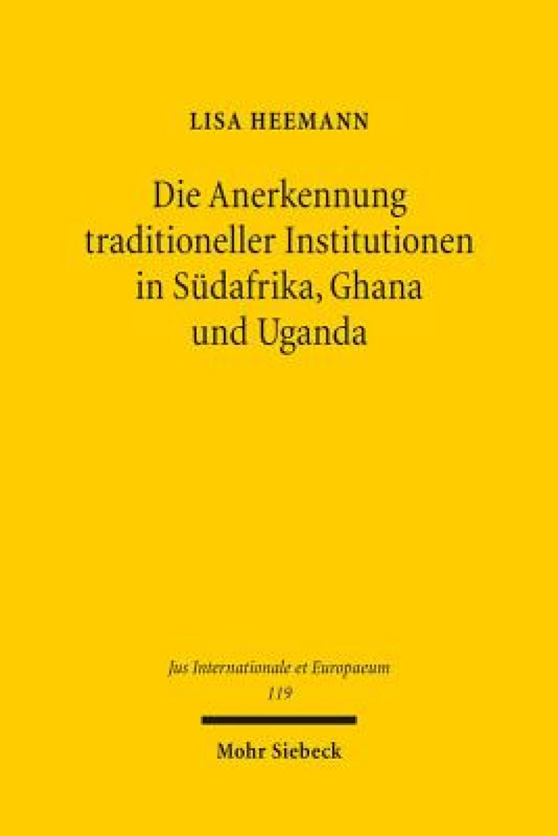 Die Anerkennung traditioneller Institutionen in Sudafrika, Ghana und Uganda