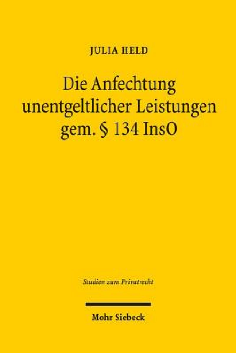 Die Anfechtung unentgeltlicher Leistungen gem. § 134 InsO
