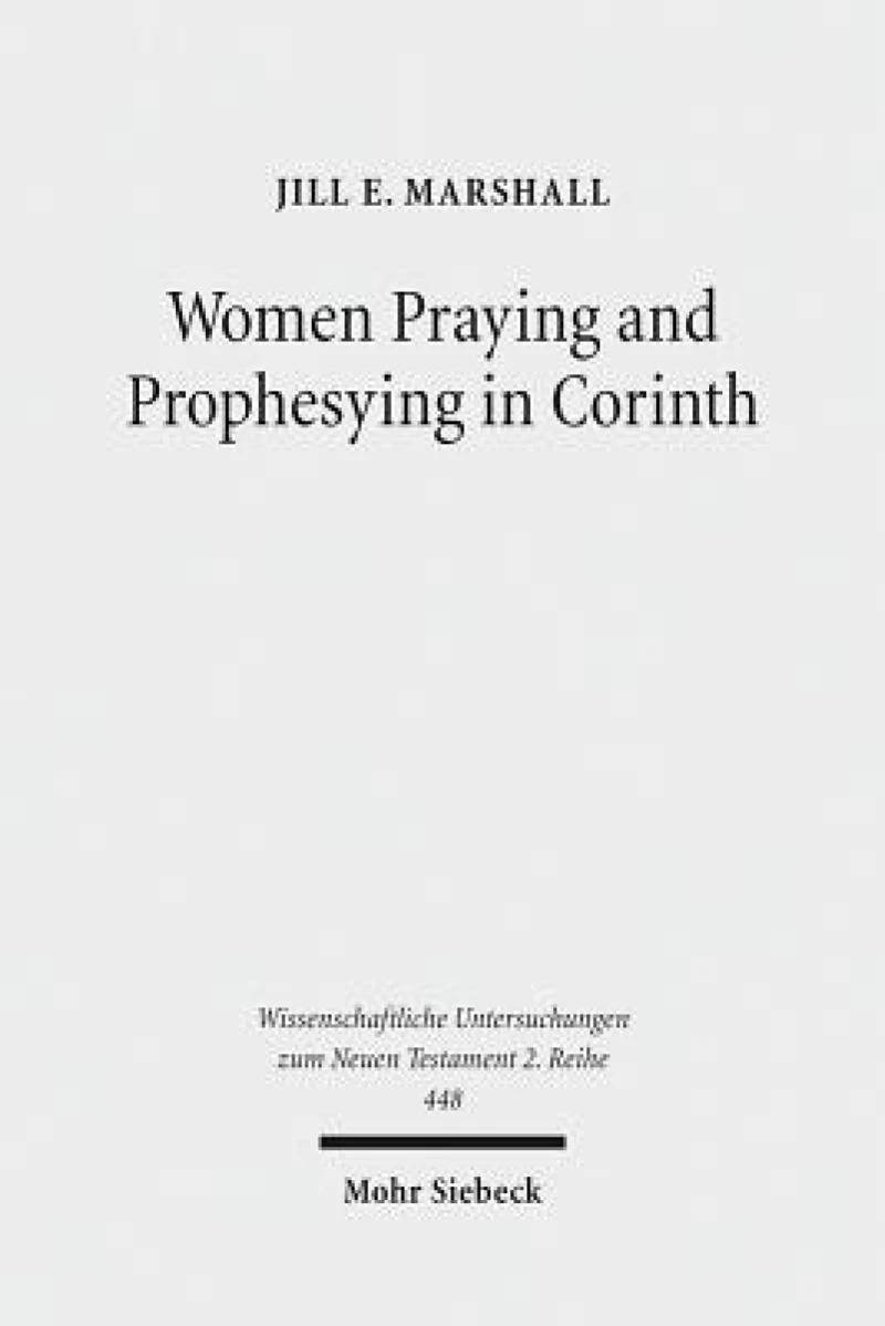 Women Praying and Prophesying in Corinth